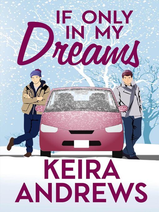 Title details for If Only in My Dreams by Keira Andrews - Available